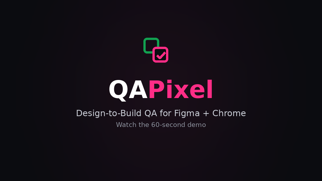 QAPixel demo — design QA for Figma and Chrome